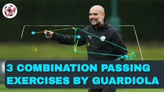 3 top passing drills by Pep Guardiola!
