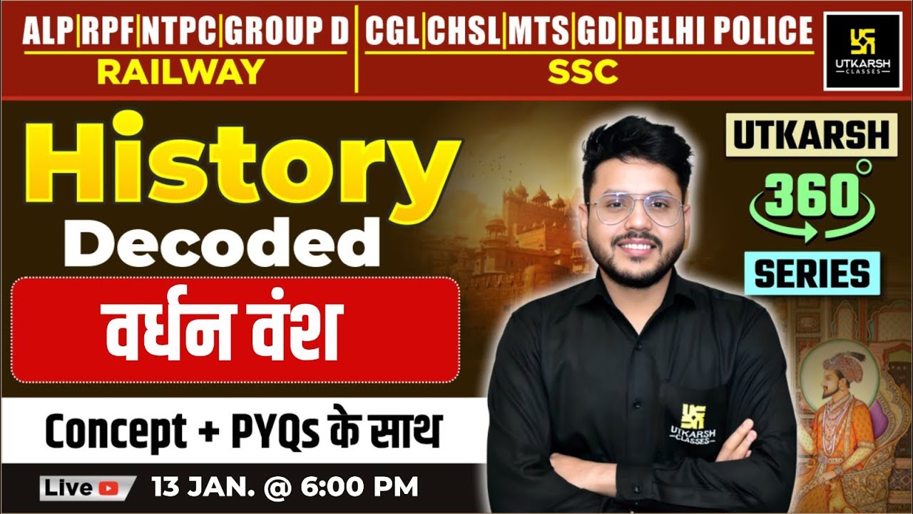 वर्धन वंश | History Decoded | Utkarsh 360 Series | Varun Sir