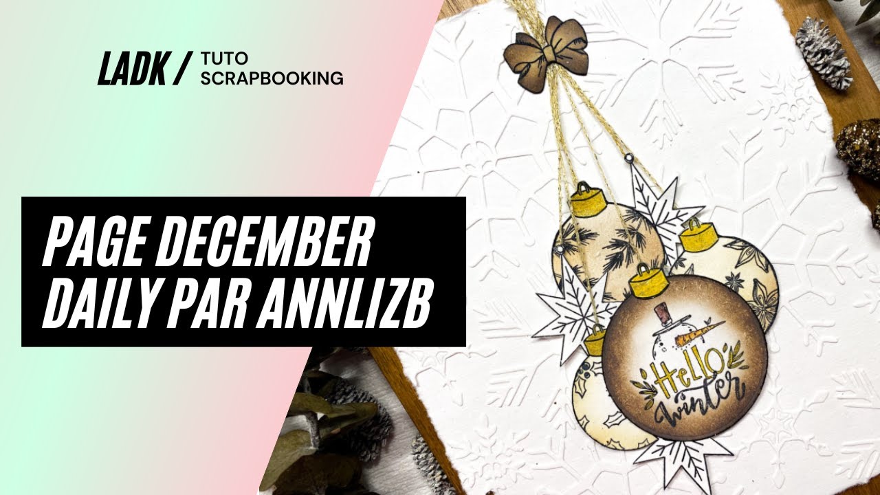 Tuto Scrapbooking  Réaliser son intercalaire du mois de Décembre par Scrap  L'iz ! 