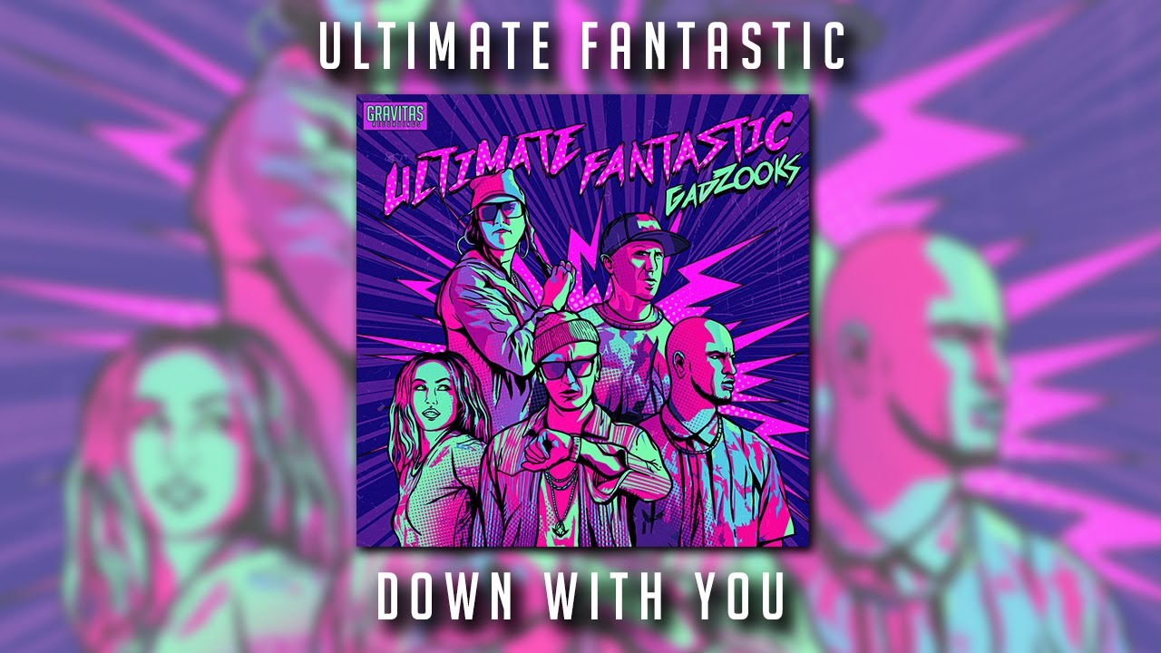 Watch Ultimate Fantastic - Down With You on YouTube Watch Ultimate Fantastic - Down With You on YouTube