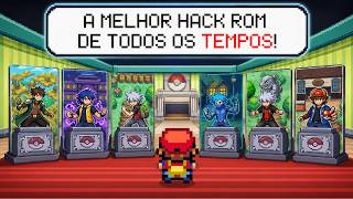 Qual é a MELHOR Hack ROM de Pokemon Já feita?