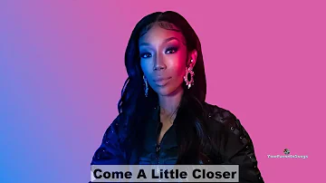 Brandy - Come A Little Closer