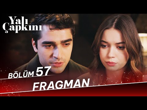 Yalı Çapkını 57. Bölüm Fragman