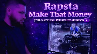 Make That Money – Rapsta ft. Slim Thug (Screwed &amp; Chopped by Stilo Stylez)