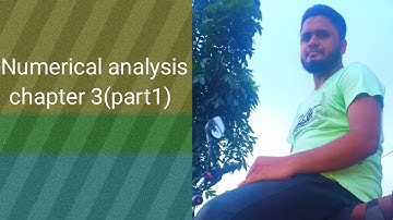Numerical analysis chapter 3(part1)