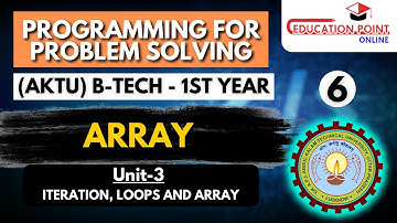 Lec 6 | Array | Programming for Problem Solving (AKTU) B-Tech 1st year