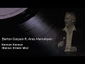 Bartev Garyan ft. Aras Manukyan - Karoun Karoun (Beirut Orient Mix)
