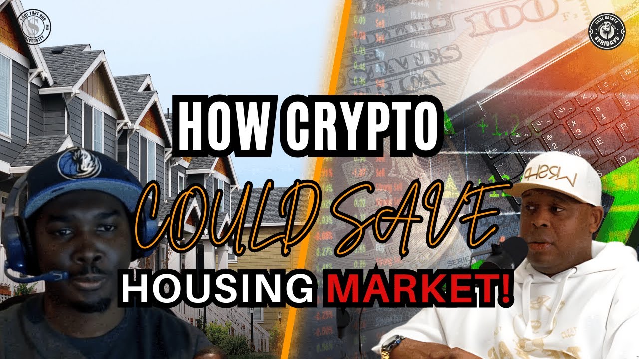 How Crypto Could Disrupt America’s $52T Housing Market