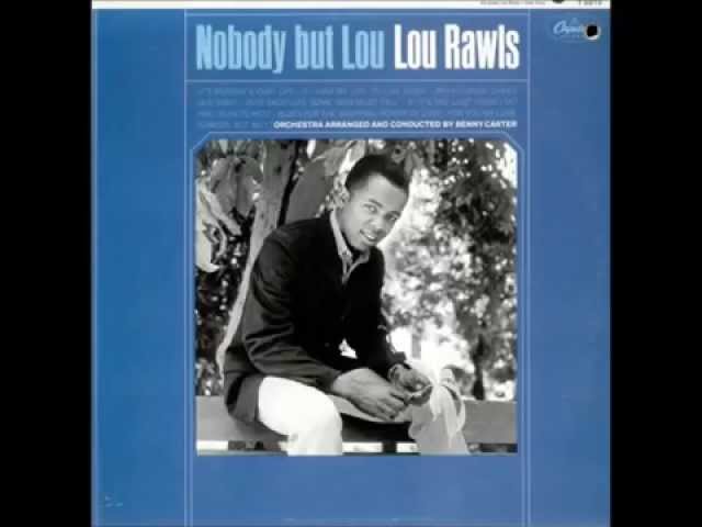 LOU RAWLS - IF I HAD MY LIFE TO LIVE OVER