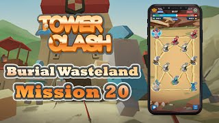 Tower Clash Burial Wasteland Mission 20