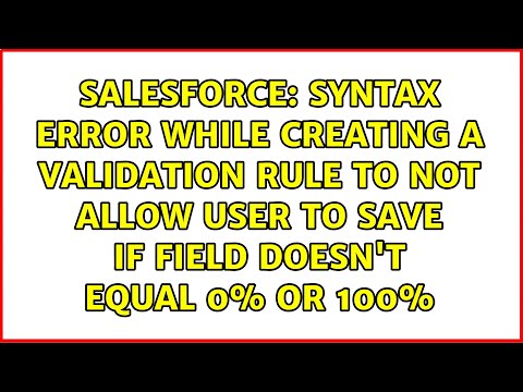 Syntax Error while creating a Validation Rule to not allow user to save if field doesn't equal 0%