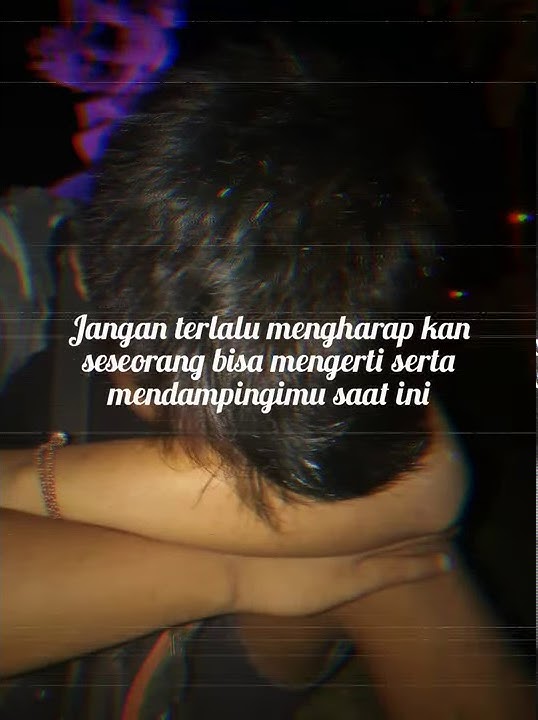 Status wa sedih galau baru putus cinta