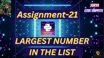 Largest number in the list | Assignment-21 | CCBP | NxtWave CCBP 4.0 Telugu | Python Coding | Python