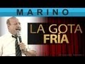 Marino  la gota fria  predicacion la venida de cristo