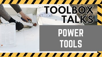 Toolbox Talks - Power Tools