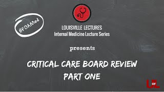 Critical Care Medicine Board Review (Part One) with Dr. Rodrigo Cavallazzi