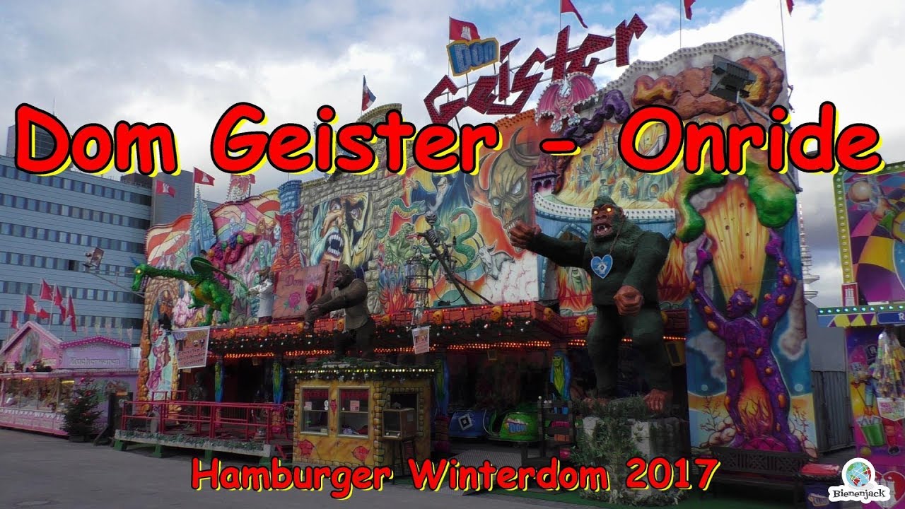 Dom Geister (Rasch) - Onride - Hamburger Winterdom 2017