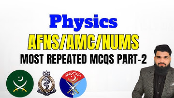 AFNS/AMC/Nums Initial Academic Test Preparation Physics Part-2 | EduSmart