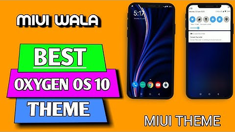 Oxygen OS 10 Theme For MIUI 11 / Oneplus theme / MIUI11 / MIUI12 / MIUI WALA