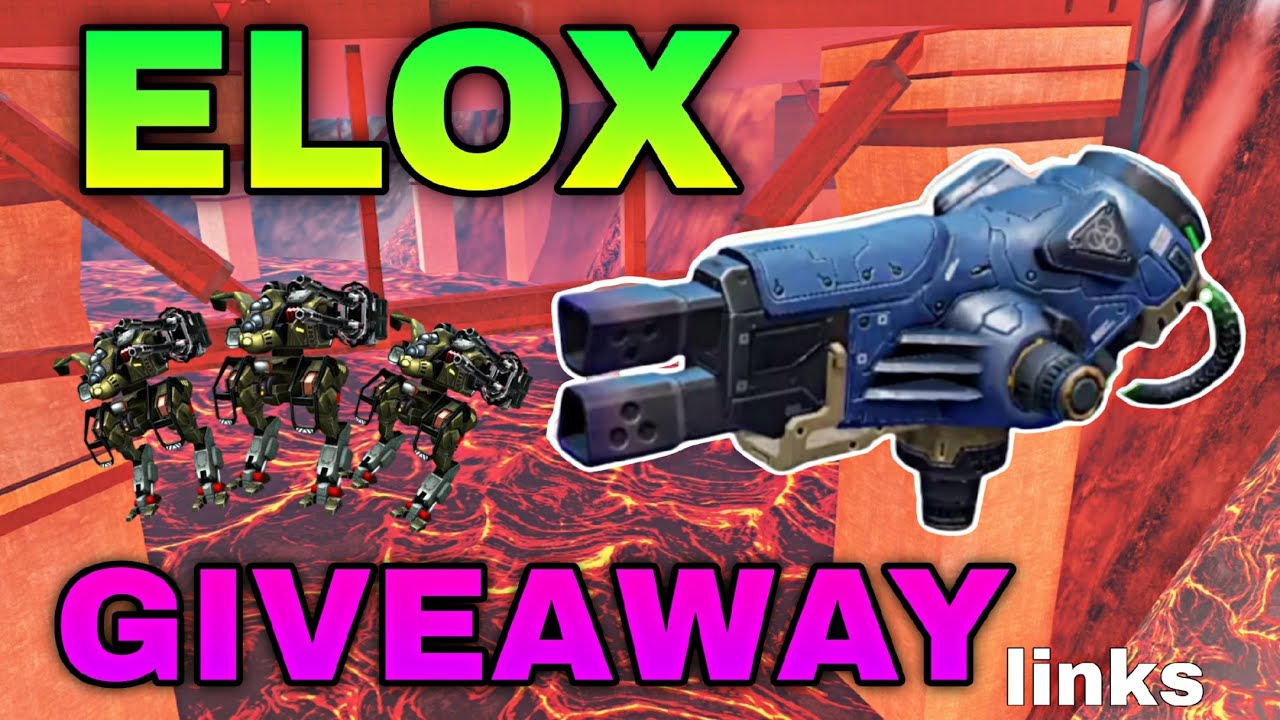 35 Elox Giveaway YouTube Links || War Robots 