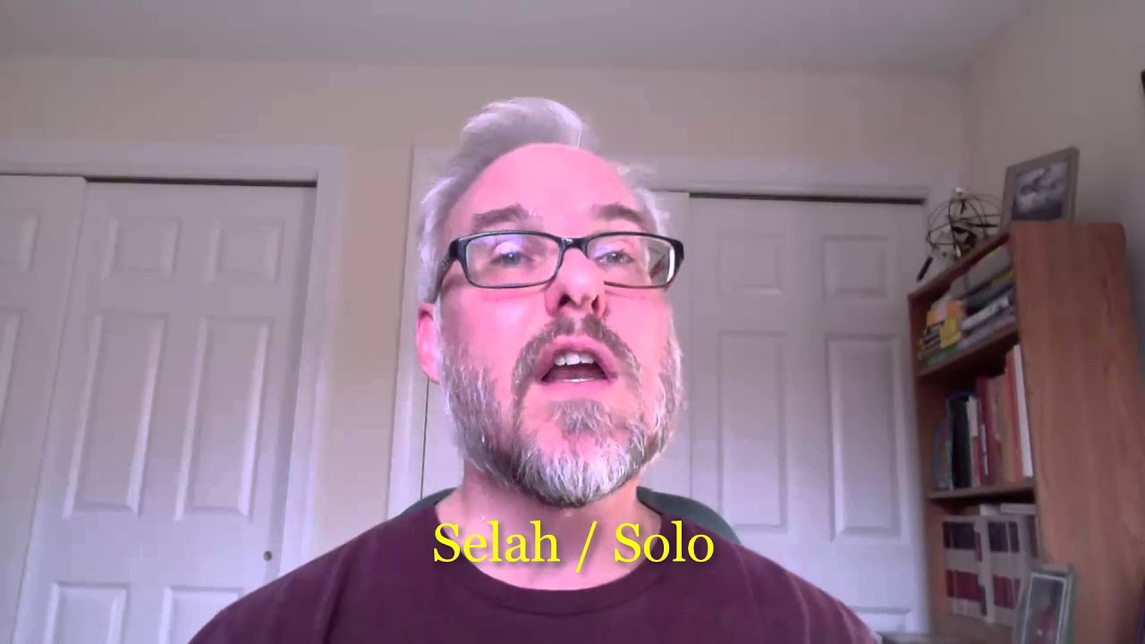 The Meaning of the Hebrew Word Selah (סֶלָה‎) YouTube