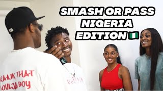 SMASH OR PASS FACE TO FACE!!! NIGERIA EDITION