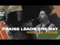 Praise Leads The Way - Here Be Lions (Official Live)