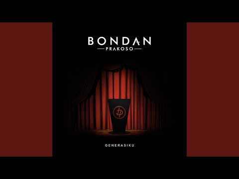 Generasiku - Bondan Prakoso