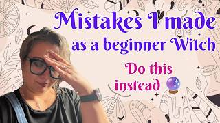 Information Witchcraft Mistakes I Made as a Beginner (What I Wish I Knew) 🌿🍄 News