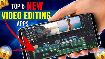 Top 5 New Best Video Editing Apps For 2025