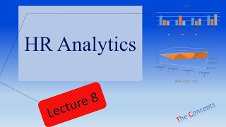 HR Analytics Lecture 8