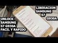 DESBLOQUEO DE RED SAMSUNG S7 G930 FACIL Y RAPIDO / UNLOCK SAMSUNG S7 G930