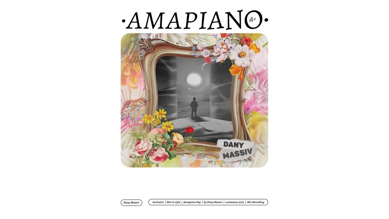 Dany Massiv - Amapiano Pop mix 2023
