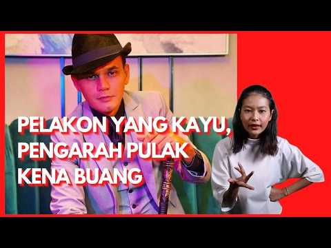 PELAKON YANG KAYU PENGARAH PULAK KENA BUANG - YUSRY ABDUL HALIM