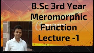 Meromorphic Function(complex analysis) Lecture -1 Net Worth
