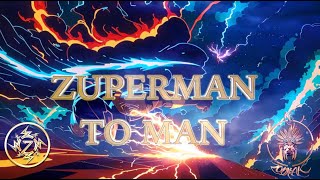 KA ZODIAK - ZUPERMAN TO MAN