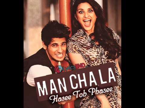 Manchala   Hasee Toh Phasee 2014   Shafqat Amanat Ali