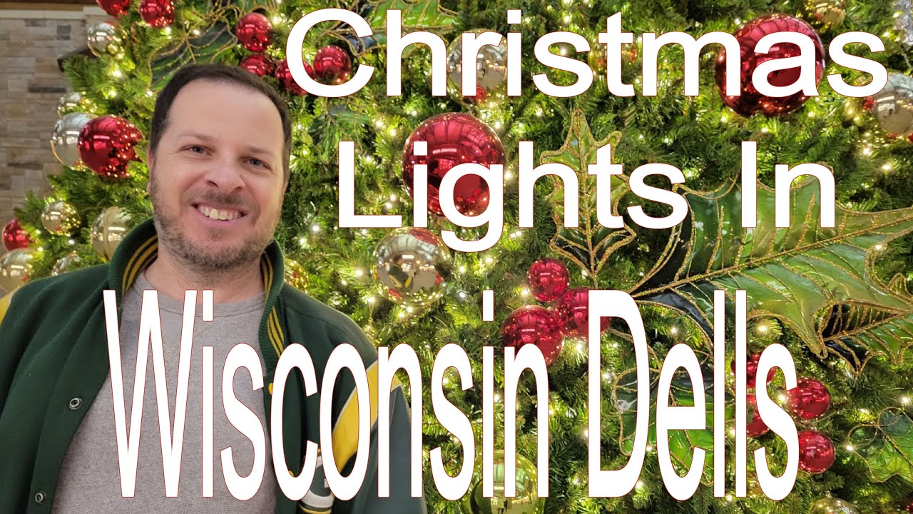 Christmas Lights In Wisconsin Dells YouTube