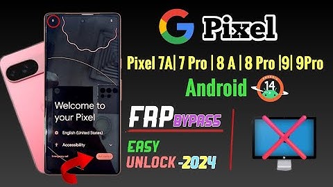 💥Google Pixel 7A-7-7 Pro/8A-8 pro/9-9Pro Frp Unlock / Android 14 /Fix Setting No open/ without Pc ✅