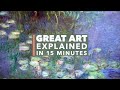 Great Paintings Explained: Claude Monet's Water Lilies