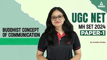 Communication UGC NET Paper 1 | UGC NET Paper 1 By Anshika Pandey | Buddhist Concepts