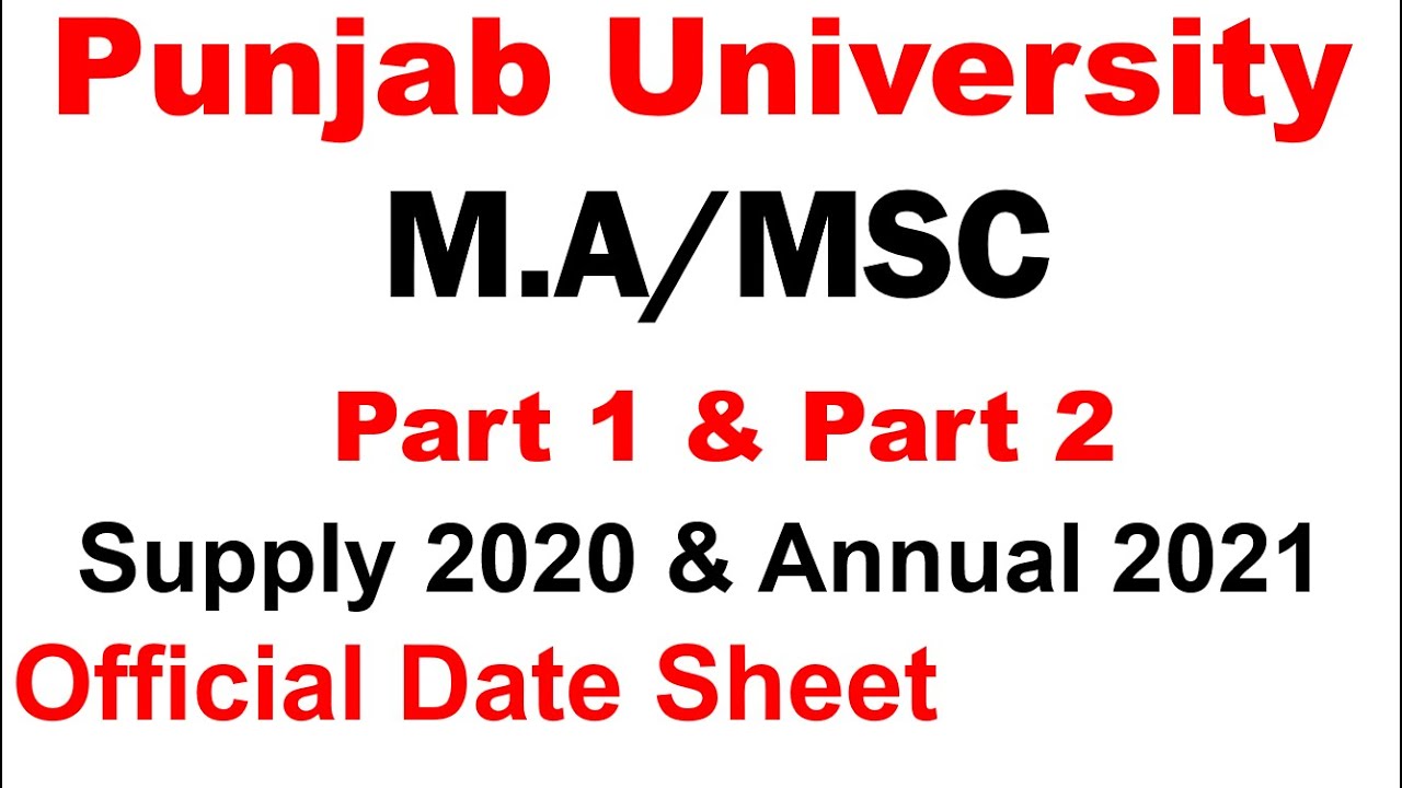 M.A/MSC Part 1 & Part 2 Annual 2021 & Supply 2020 Exams Official Date Sheet Punjab University