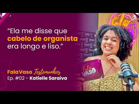 KATIELLE SARAIVA | SPEAKING OF THE VESSEL TESTIMONIES #02