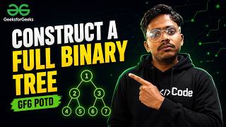 GFG POTD | Construct Full Binary Tree using Preorder and Preorder Mirror Traversal