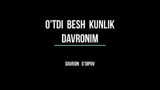 O'TFI BESH KUNLIK DAVRONIM