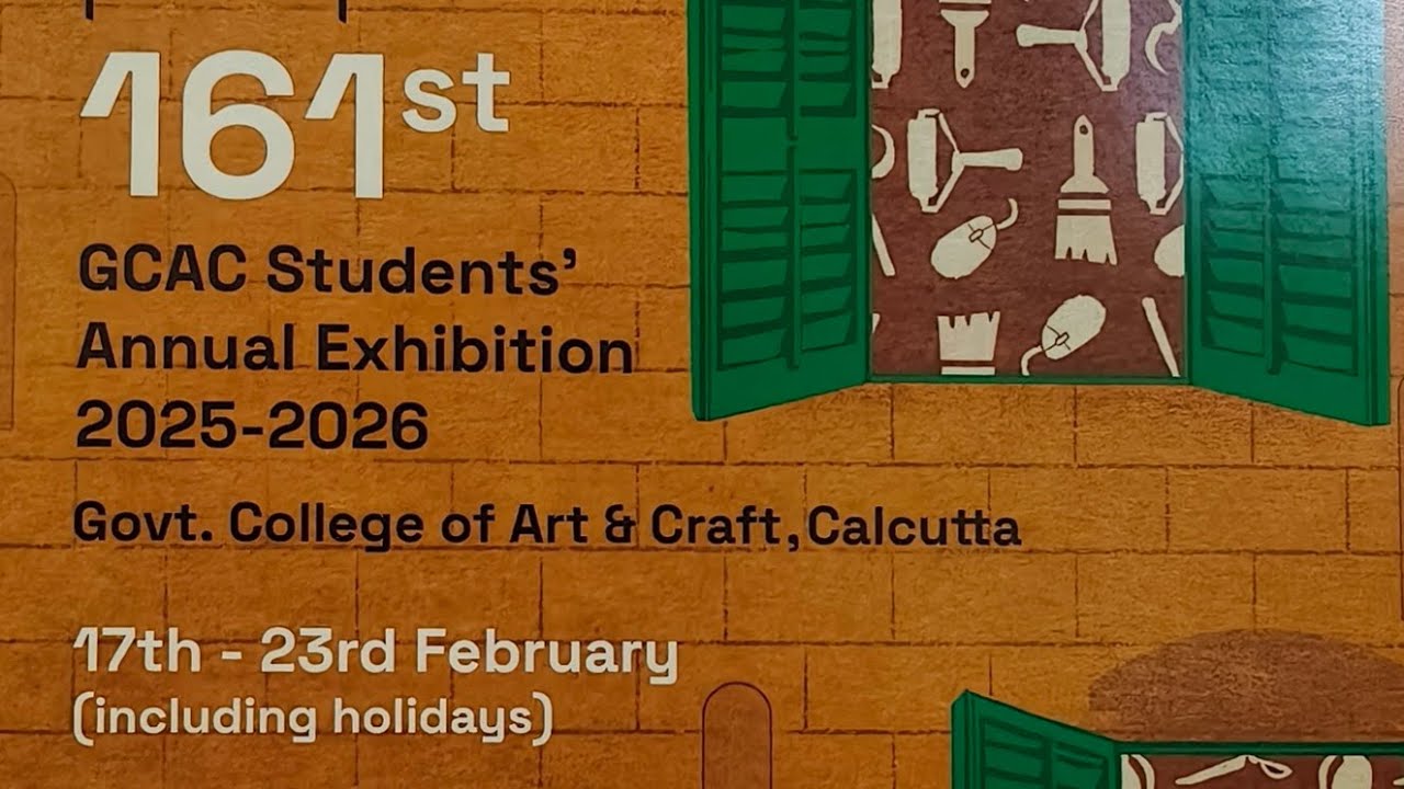161st GCAC student annual exhibition 2026 / Govt. College of art and craft 