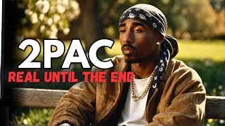 2Pac - Real Until The End (2025 New Rap Music Video)
