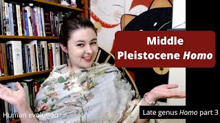 Middle Pleistocene Homo | Late genus Homo