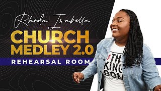 Video thumbnail of "Rhoda Isabella | Church Medley 2.0 | RIMCity Records Rehearsal Room"