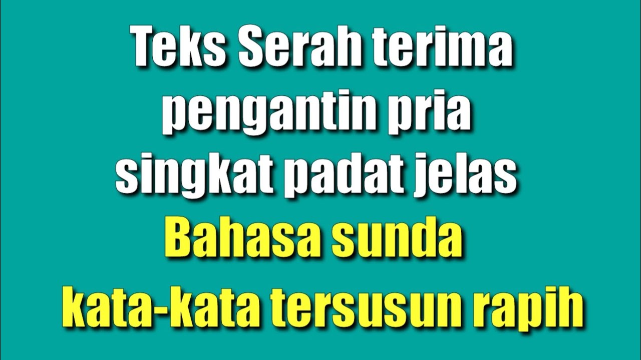 Teks serah terima pengantin pria bahasa sunda - YouTube